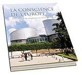La conscience de l'Europe : 50 ans de la Cour européenne des droits de l'homme