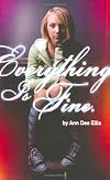 Everything Is Fine.