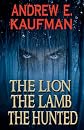 The Lion, the Lamb, the Hunted