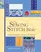 The Sewing Stitch Bible: An Illustrated Guide to Techniques and ... by Lorna Knight