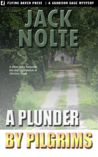 A Plunder By Pilgrims (A Garrison Gage Mystery)