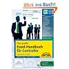 Das gro�e Excel-Handbuch f�r Controller, komplett in Farbe - komplett in Farbe f�r Version 2003, 2007, 2010: Professionelle L�sungen f�r Excel 2010, 2007, 2003, komplett in Farbe (Office Einzeltitel)