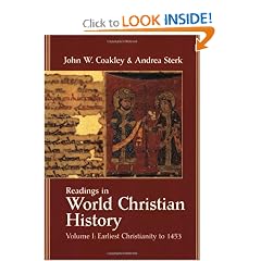 Readings in World Christian History by John W. Coakley and Andrea Sterk