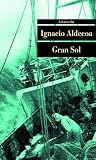 Gran Sol - Ignacio Aldecoa