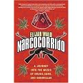 Narcocorrido (A Journey into the Music of Drugs, Guns, and Guerrillas) (Reprint) (Paperback)