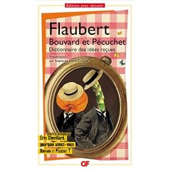 Bouvard et P�cuchet : Avec des fragments du second volume, dont le Dictionnaire des id�es re�ues