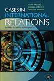 Cases in international relations : pathways to conflict and cooperation