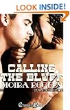 Calling the Bluff - Moira Rogers