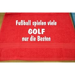 Fu�ball spielen viele, Golf nur die Besten; Handtuch Sport