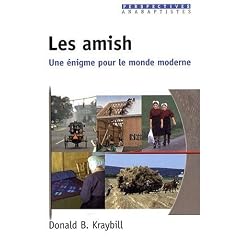 Les amish. Une �nigme pour le monde moderne