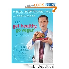 The Get Healthy, Go Vegan Cookbook: 125 Easy and Delicious Recipes to Jump-Start Weight Loss and Help You Feel Great: 125 Easy & Delicious Recipes to Jump-Start Weight Loss and Help You Feel Great