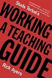 Studs Terkel's Working: A Teaching Guide