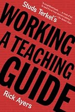 Studs Terkel's Working: A Teaching Guide