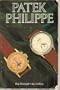 Patek Philippe: Wrist Watches, Pocket Watches, Clocks : Identification and Price Guide : Retail & Vintage Prices : Book 1