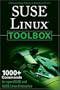SUSE Linux Toolbox: 1000+ Commands for openSUSE and SUSE Linux Enterprise