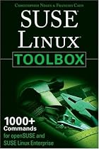 SUSE Linux Toolbox: 1000+ Commands for openSUSE and SUSE Linux Enterprise