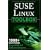 SUSE Linux Toolbox: 1000+ Commands for openSUSE and SUSE Linux Enterprise