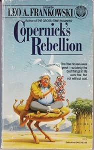 Copernick's Rebellion by Leo A. Frankowski