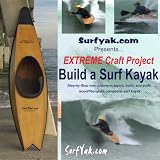 EXTREME Craft Project - Build a Surf Kayak