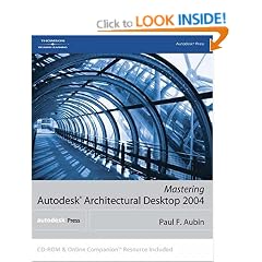 Mastering Autodesk Architectural Desktop 2004