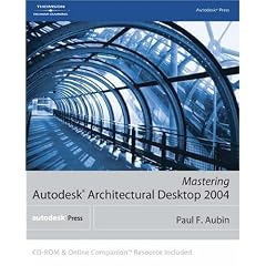 Mastering Autodesk Architectural Desktop 2004