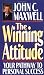 The Winning Attitude: Your Pathway to Personal Success