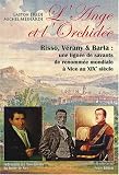 L'Ange et l'Orchid�e : Risso, V�rany & Barla : une lign�e de savants de renomm�e mondiale � Nice au XIXe si�cle