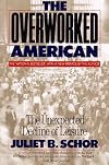 Overworked American: The Unexpected Decline of Leisure