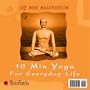 10 Min Yoga for Everyday Life ( QT Sun Salutation )