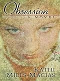 Obsession: A Novel