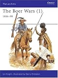 The Boer Wars (1): 1836-98 (Men-at-Arms) (v. 1)