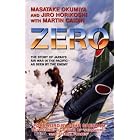 Zero: The Story of Japan's Air War in the Pacific - As Seen by the Enemy by Masatake Okumiya, Jiro Horikoshi, Martin Caidin, and John Gresham