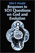 Responses to 101 Questions on God and Evolution