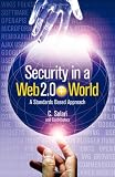 Security in a Web 2.0+ World: A Standards Based Approach