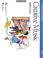 Creative Music: Book 1 (Creative Music)