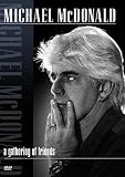 Michael McDonald - A Gathering Of Friends [DVD] [2001]