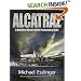 Alcatraz: A Definitive History of the Penitentiary Years