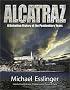 Alcatraz: A Definitive History of the Penitentiary Years