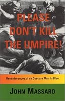 Please Don't Kill The Umpire!