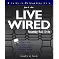 Live Wired: A Guide to Networking Macs/Book and Disk