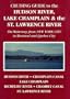 Cruising Guide to the Hudson River, Lake Champlain & the St. Lawrence River: The Waterway from New York City to Montreal & Quebec City