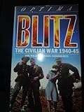 Blitz : the civilian war, 1940-45