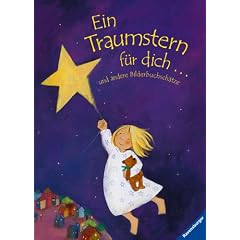 Ein Traumstern f�r dich . und andere 7 Bilderbuchsch�tze
