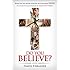 Do You Believe?: A Novel