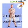 Off the Cuff: The Guy's Guide to Looking Good