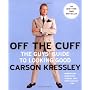 Off the Cuff: The Guy's Guide to Looking Good