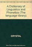 A dictionary of linguistics and phonetics