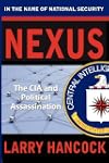 Nexus: The CIA and Political Assassin...