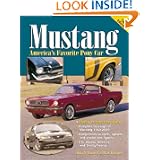 Mustang: America's Favorite Pony Car by John Gunnell, Brad Bowling and Jerry Heasley