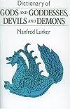 Dictionary of Gods and Goddesses, Devils and Demons